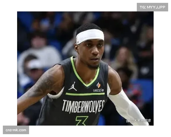 森林狼进攻体系存隐患 麦克丹尼尔斯角色定位波动影响状态